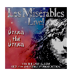 Les Misrables Live: Dream the Dream 2-CD Set