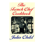 Julia Child: The French Chef Cookbook