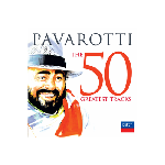 Luciano Pavarotti: The 50 Greatest Tracks (2-CD Set)