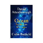 Ocean - Earths Last Wilderness Hardcover