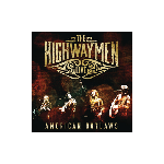 The Highwaymen Live: American Outlaws 3-CD/DVD Set